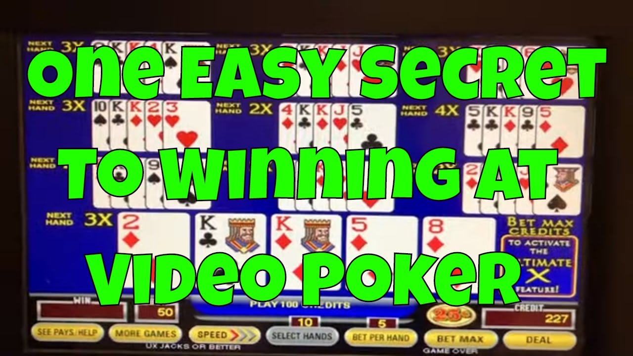 What's the secret to hitting big wins in Video Poker?