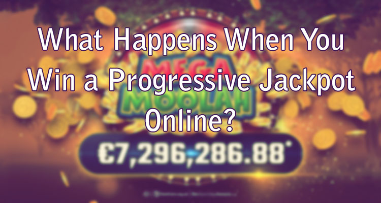 What happens when a Progressive Jackpot is won?